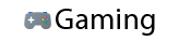 Gaming